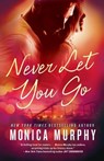 Never Let You Go - Monica Murphy - 9781101967300