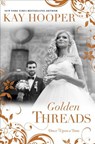 Golden Threads - Kay Hooper - 9781101969229