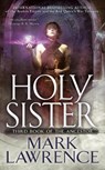 Holy Sister - Mark Lawrence - 9781101988930