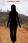Crossing Roads - JAMES,  Thomas - 9781105547720