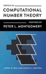 Topics in Computational Number Theory Inspired by Peter L. Montgomery - Joppe W. Bos ; Arjen K. Lenstra - 9781107109353