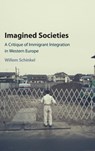 Imagined Societies - Willem (Erasmus Universiteit Rotterdam) Schinkel - 9781107129733