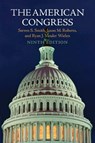 The American Congress - STEVEN S. (WASHINGTON UNIVERSITY,  St Louis) Smith ; Jason Matthew (University of North Carolina, Chapel Hill) Roberts ; Ryan J. (Temple University, Philadelphia) Vander Wielen - 9781107571785