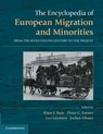 The Encyclopedia of European Migration and Minorities - Klaus J. (Universitat Osnabruck) Bade ; Pieter C. (Universiteit Leiden) Emmer ; Leo (Universiteit Leiden) Lucassen ; Jochen (Universitat Osnabruck) Oltmer - 9781107614857