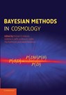Bayesian Methods in Cosmology - MICHAEL P. (UNIVERSITY OF CAMBRIDGE) HOBSON ; ANDREW H. (IMPERIAL COLLEGE OF SCIENCE,  Technology and Medicine, London) Jaffe ; Andrew R. (University of Sussex) Liddle ; Pia (University of Sussex) Mukherjee ; David (University of Sussex) Parkinson - 9781107631755