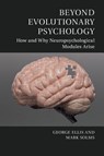 Beyond Evolutionary Psychology - George (University of Cape Town) Ellis ; Mark (University of Cape Town) Solms - 9781107661417