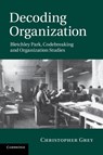 Decoding Organization - Christopher (University of Warwick) Grey - 9781107676756