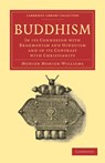 Buddhism - Sir Monier Monier-Williams - 9781108007979