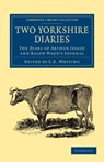 Two Yorkshire Diaries - Arthur Jessop ; Ralph Ward - 9781108058391