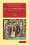 A History of the Later Roman Empire - J. B. Bury - 9781108083171