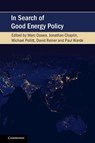 In Search of Good Energy Policy - Marc Ozawa ; Jonathan (University of Cambridge) Chaplin ; Michael Pollitt ; David Reiner ; Paul (University of Cambridge) Warde - 9781108455466