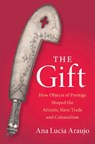 The Gift - Ana Lucia (Howard University Araujo - 9781108839297
