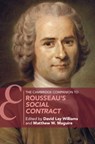 The Cambridge Companion to Rousseau's Social Contract - David Lay (DePaul University Williams ; Matthew W. (DePaul University Maguire - 9781108839303