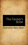 Farmer's Bride - MEW,  Charlotte Mary - 9781113717627