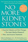 No More Kidney Stones - John S. Rodman MD ; R. Ernest Sosa MD ; Cynthia Seidman MS, RD - 9781118040560