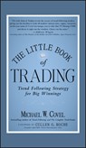 The Little Book of Trading - Michael W. Covel - 9781118063507
