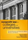 Nonprofit Law for Colleges and Universities - Bruce R. Hopkins ; Virginia C. Gross ; Thomas J. Schenkelberg - 9781118088555