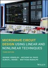 Microwave Circuit Design Using Linear and Nonlinear Techniques - GEORGE D. (STANFORD,  Santa Clara, and San Jose State Universities; UC-Berkeley-Extension) Vendelin ; Anthony M. (Rockwell Collins) Pavio ; Ulrich L. (University of the Joint Armed Forces, Munich, Germany) Rohde ; Matthias (Brandenburg University of Technology, Cottbus, Germany) Rudolph - 9781118449752