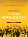 Methods in Social Epidemiology - J. Michael (School of Public Health Oakes ; Jay S. (Department of Epidemiology Kaufman - 9781118505595