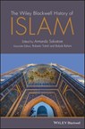 The Wiley Blackwell History of Islam - Roberto Tottoli ; Babak Rahimi - 9781118523568
