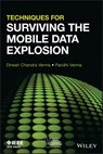 Techniques for Surviving the Mobile Data Explosion - Paridhi Verma ; Dinesh Verma - 9781118834466