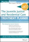 The Juvenile Justice and Residential Care Treatment Planner, with DSM 5 Updates - WILLIAM P. (PSYCHOLOGICAL CONSULTANTS,  Grand Rapids, MI, USA) McInnis ; Wanda D. Dennis ; Michell A. Myers ; Kathleen O'Connell Sullivan - 9781119073284