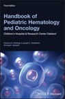 Handbook of Pediatric Hematology and Oncology - Caroline A. Hastings ; Joseph C. Torkildson ; Anurag K. Agrawal - 9781119210757