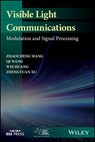 Visible Light Communications - Zhaocheng Wang ; Qi Wang ; Wei Huang ; Zhengyuan Xu - 9781119331384