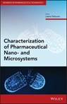Characterization of Pharmaceutical Nano- and Microsystems - Dennis Douroumis ; Alfred Fahr ; Martin J. Snowden ; Vladimir P. Torchilin ; Juergen Siepmann - 9781119414025