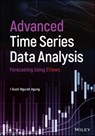 Advanced Time Series Data Analysis - I. Gusti Ngurah Agung - 9781119504740