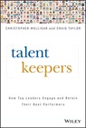 Talent Keepers - Christopher Mulligan ; Craig Taylor - 9781119558248