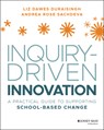 Inquiry-Driven Innovation - Liz Dawes-Duraisingh ; Andrea Rose Sachdeva - 9781119675358