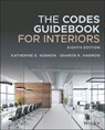 The Codes Guidebook for Interiors - Katherine E. (architect WORKSHOP Kennon ; Sharon K. (Life Design for Health Harmon - 9781119720959