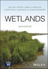 Wetlands - William J. Mitsch ; James G. Gosselink ; Christopher J. Anderson ; M. Siobhan Fennessy - 9781119826958