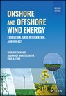 Onshore and Offshore Wind Energy - Vasilis M. (Columbia University Fthenakis ; Subhamoy (University of Surrey Bhattacharya ; Paul A. (Imperial College Lynn - 9781119854470