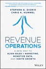 Revenue Operations - Stephen G. Diorio ; Chris K. Hummel - 9781119871118
