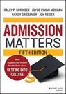 Admission Matters - Sally P. Springer ; Joyce Vining Morgan ; Nancy Griesemer ; Jon Reider - 9781119885740