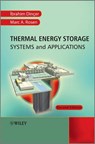 Thermal Energy Storage - Marc A. Rosen ; Ibrahim Dincer - 9781119956624