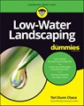 Low-Water Landscaping For Dummies - Teri Dunn Chace - 9781119985839