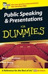 Public Speaking and Presentations for Dummies, UK Edition - Malcolm Kushner ; Rob Yeung - 9781119997238