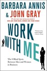 Work with Me - Barbara Annis ; John Gray - 9781137356031