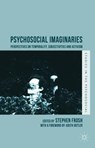 Psychosocial Imaginaries - FROSH,  Stephen - 9781137388179