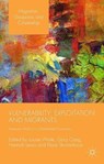 Vulnerability, Exploitation and Migrants - WAITE,  Louise - 9781137460400