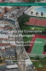 Inequality and Governance in the Metropolis - Jefferey M. Sellers ; Marta Arretche ; Daniel Kubler ; Eran Razin - 9781137573773