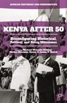 Kenya After 50 - Michael Mwenda Kithinji ; Mickie Mwanzia Koster ; Jerono P. Rotich - 9781137574213