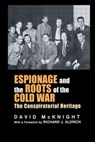 Espionage and the Roots of the Cold War - David McKnight - 9781138011120