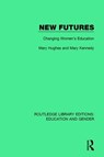 New Futures - Mary Hughes ; Mary Kennedy - 9781138040847