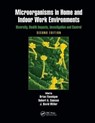 Microorganisms in Home and Indoor Work Environments - BRIAN (NAPIER UNIVERSITY,  Edinburgh, Scotland, UK) Flannigan ; Robert A. (CBS Fungal Biodiversity Centre, Ultrecht, The Netherlands) Samson ; J. David (Carleton University, Ottawa, Ontario, Canada) Miller - 9781138072411