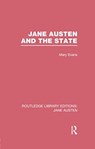 Jane Austen and the State (RLE Jane Austen) - Mary Evans - 9781138084391