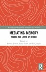 Mediating Memory - Bunty Avieson ; Fiona Giles ; Sue Joseph - 9781138092723